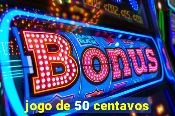 jogo de 50 centavos